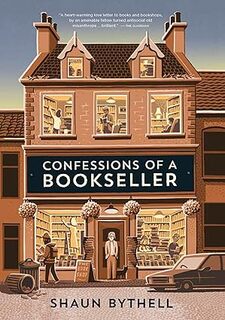 Cover of "Confessions of a Bookseller" by Shaun Bythell